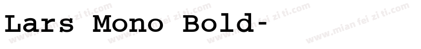 Lars Mono Bold字体转换
